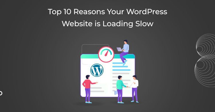 Top-10-Reasons-Your-WordPress-Website-is-Loading-Slow-V2